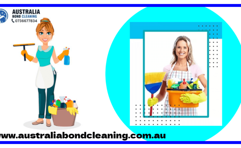 How You Should Bond Clean Your Property in Brisbane in a Proper Manner